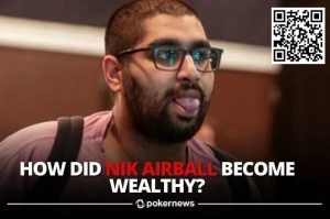 【EV扑克】Nik Airball在HCL的128个session中亏损20万刀，他却声称自己的资金都是水上得来的？-EV德州扑克