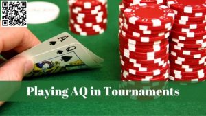 【EV扑克】三个牌例详细分析打好AQ要考虑哪些因素-EV德州扑克