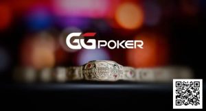 【EV扑克】GGPoker本周大事件盘点:收购HCL搞大事、国人夺WSOP金戒指季军、反作弊系统升级!-EV德州扑克
