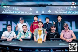 【EV扑克】DPT岘港 | 以色列选手Shkalim Paz夺得主赛冠军，“小火炉” 卢梓杰斩获季军-EV德州扑克