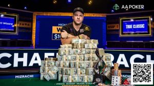 【EV扑克】恭喜Michael Mizrachi携手AA Poker登顶2025WSOP主赛冠军，加入世界扑克名人堂，豪揽1000万刀！-EV德州扑克