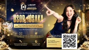 【EV扑克】USOP日本大阪 X Japan Gold Dragon系列赛诚邀网红共襄扑克赛事!【重磅邀请】-EV德州扑克